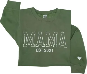 Personalized Embroidered Mama EST Sweatshirt For Women, Custom Gifts for Mother's Day Chirstmas Birthday for Mama